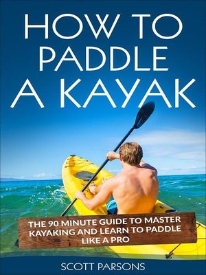 cover image of How to Paddle a Kayak